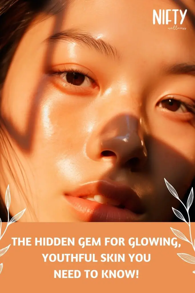 The Hidden Gem for Glowing, Youthful Skin You Need to Know!