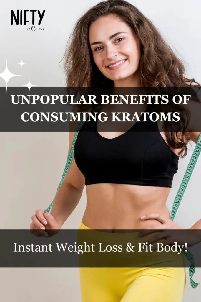 Unpopular Benefits Of Consuming Kratoms