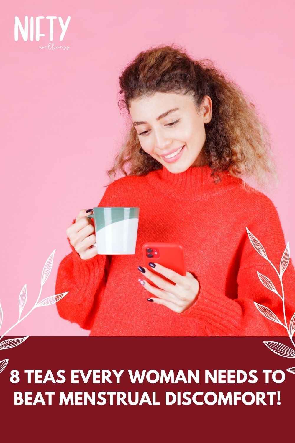 8 Best Teas For Cramps Discover Comfort Nifty Wellness