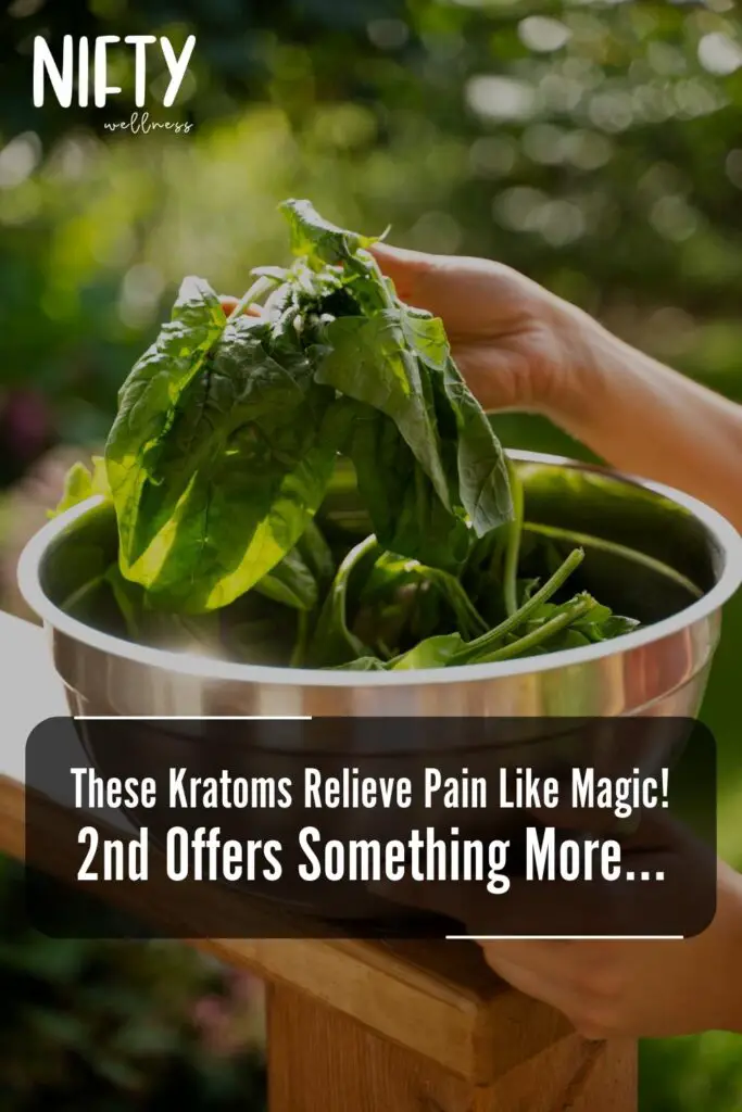 These Kratoms Relieve Pain Like Magic!
